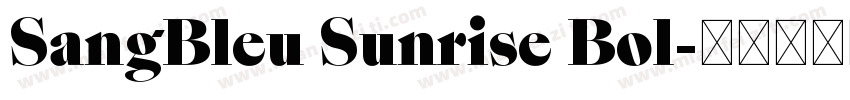 SangBleu Sunrise Bol字体转换